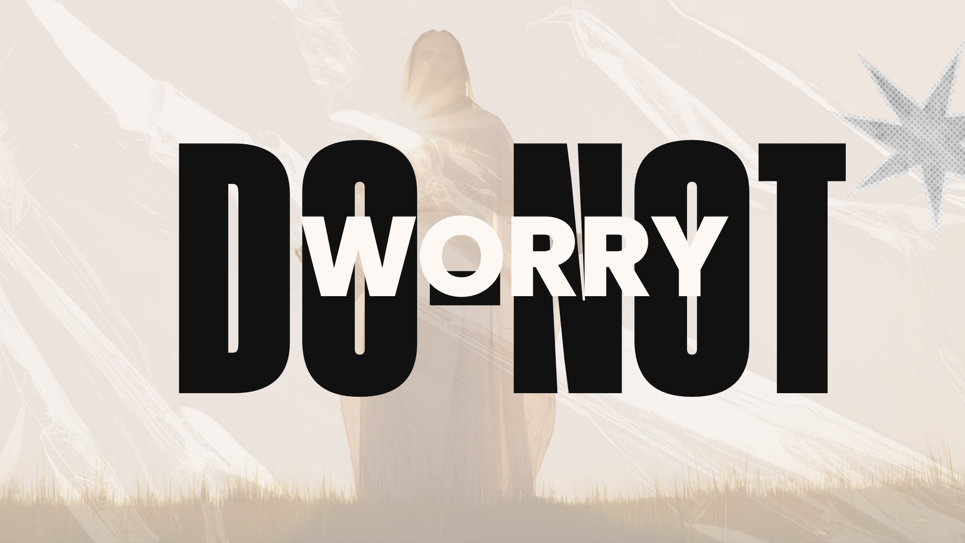 Do Not Worry