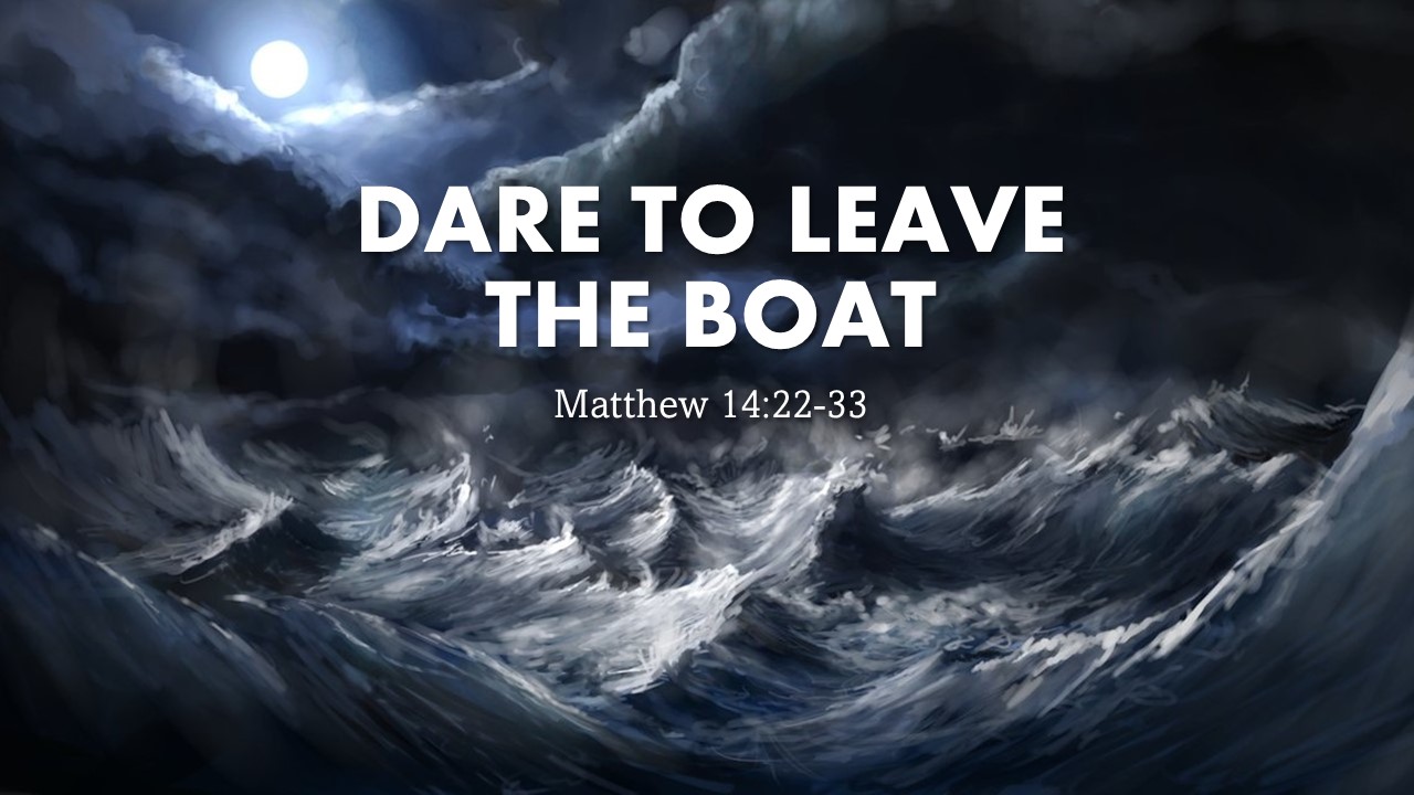 Dare To Leave The Boat