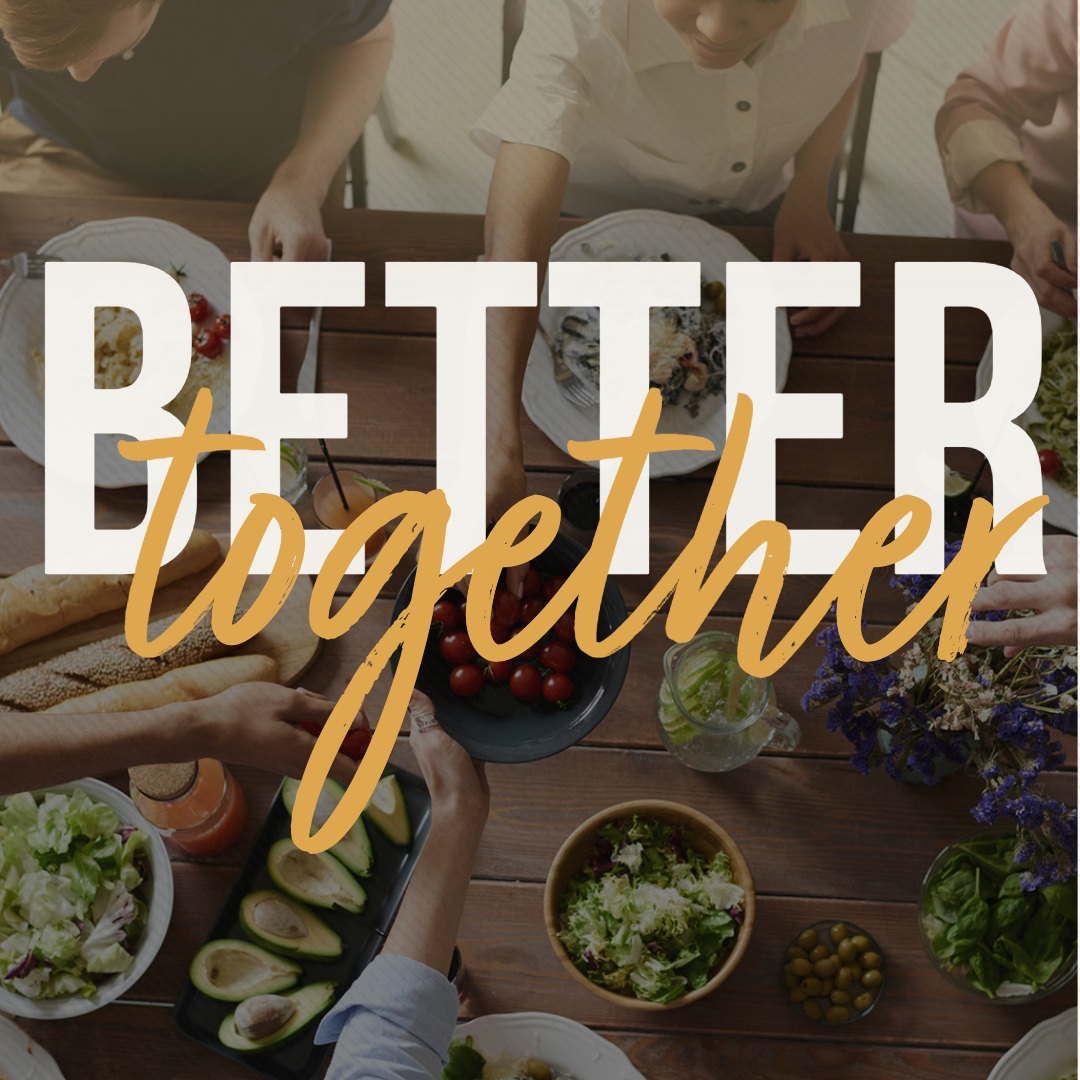 Better Together