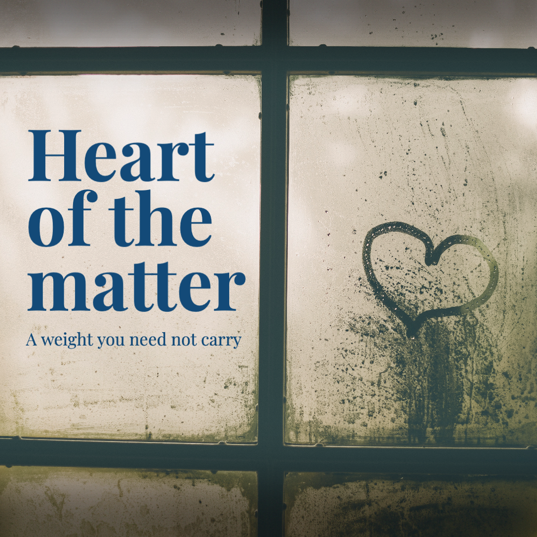 Heart of the Matter: A Weight You Need Not Carry