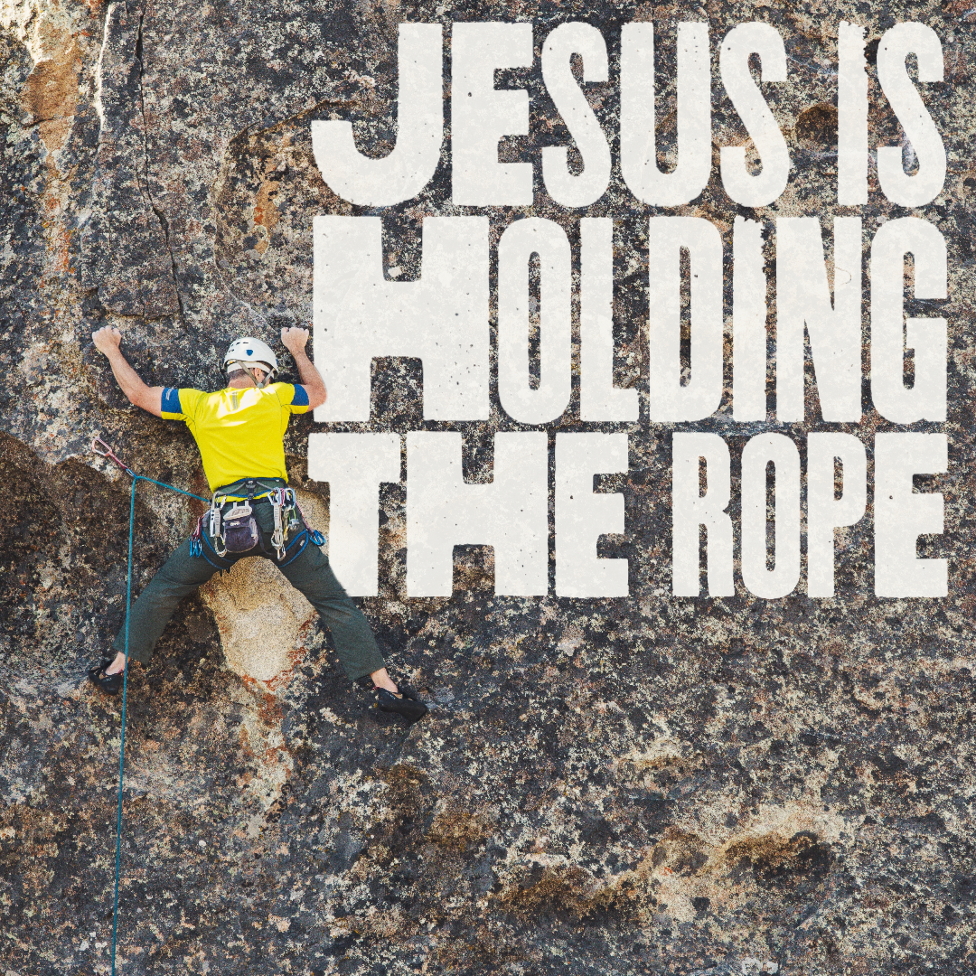 Jesus is Holding the Rope