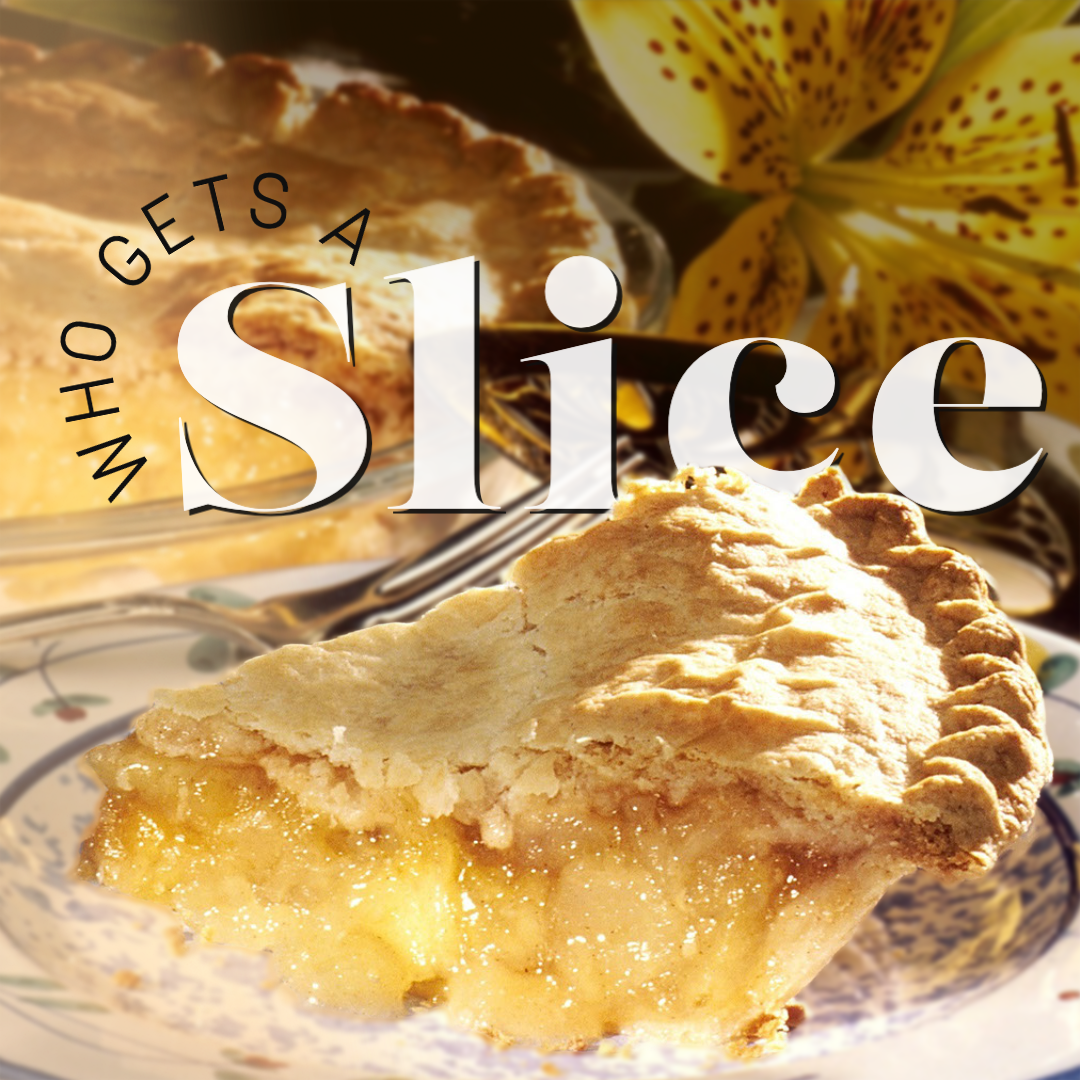 Who Gets a Slice?