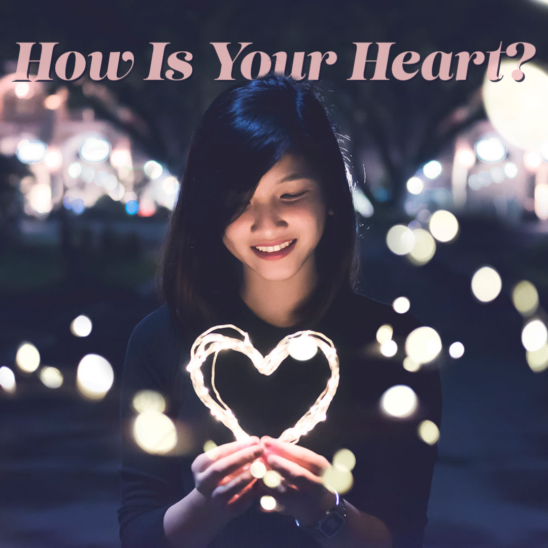 How Is Your Heart?