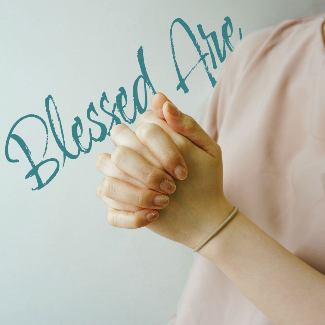 Deep & Wide: Blessed Are...(part 3)