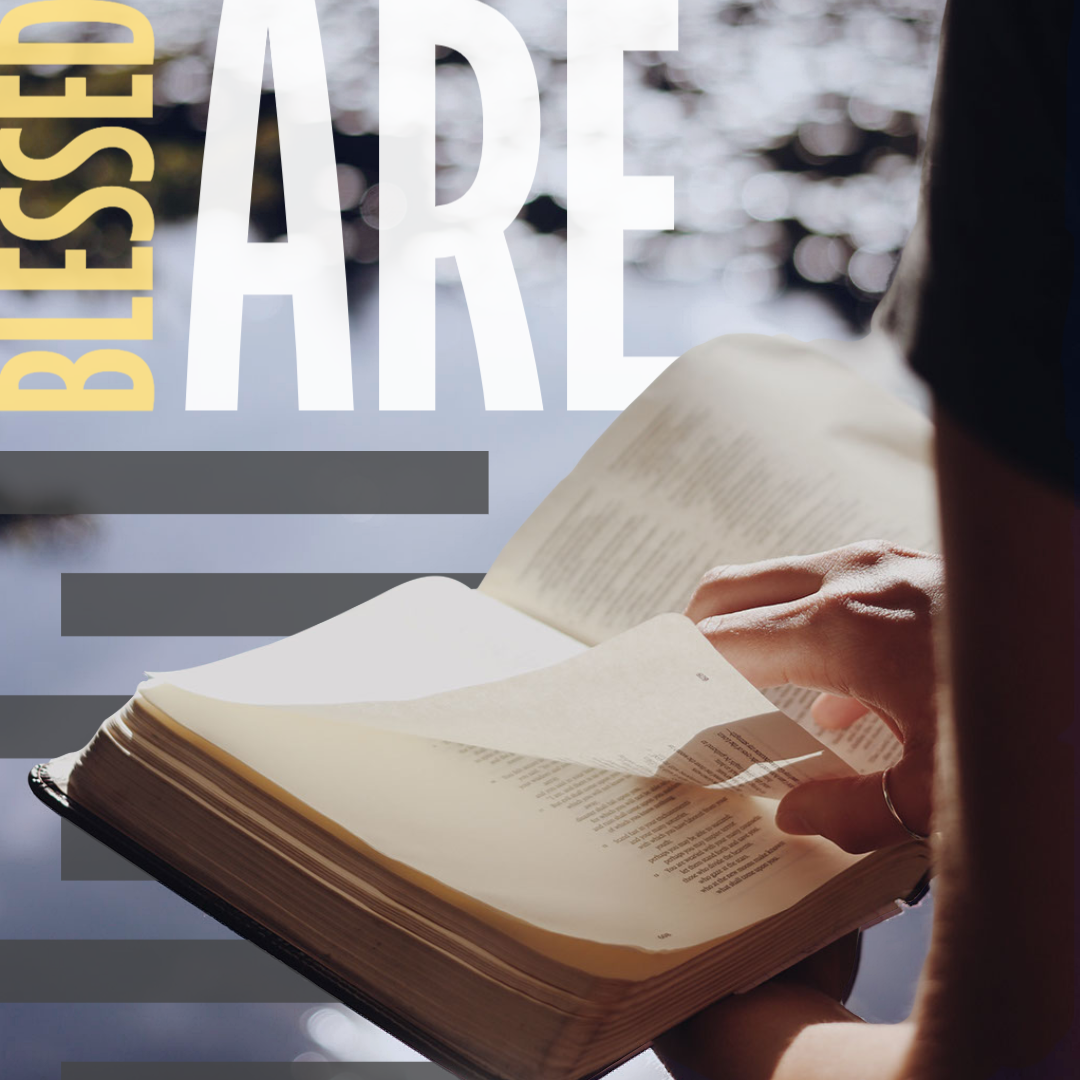 Deep & Wide: Blessed Are...(part 5)