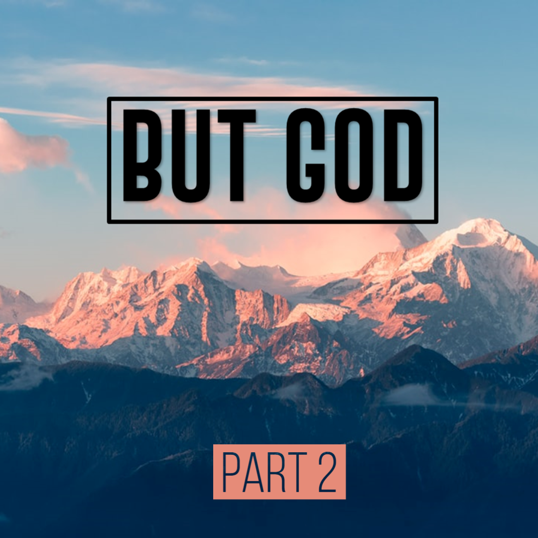 But God (Part 2)