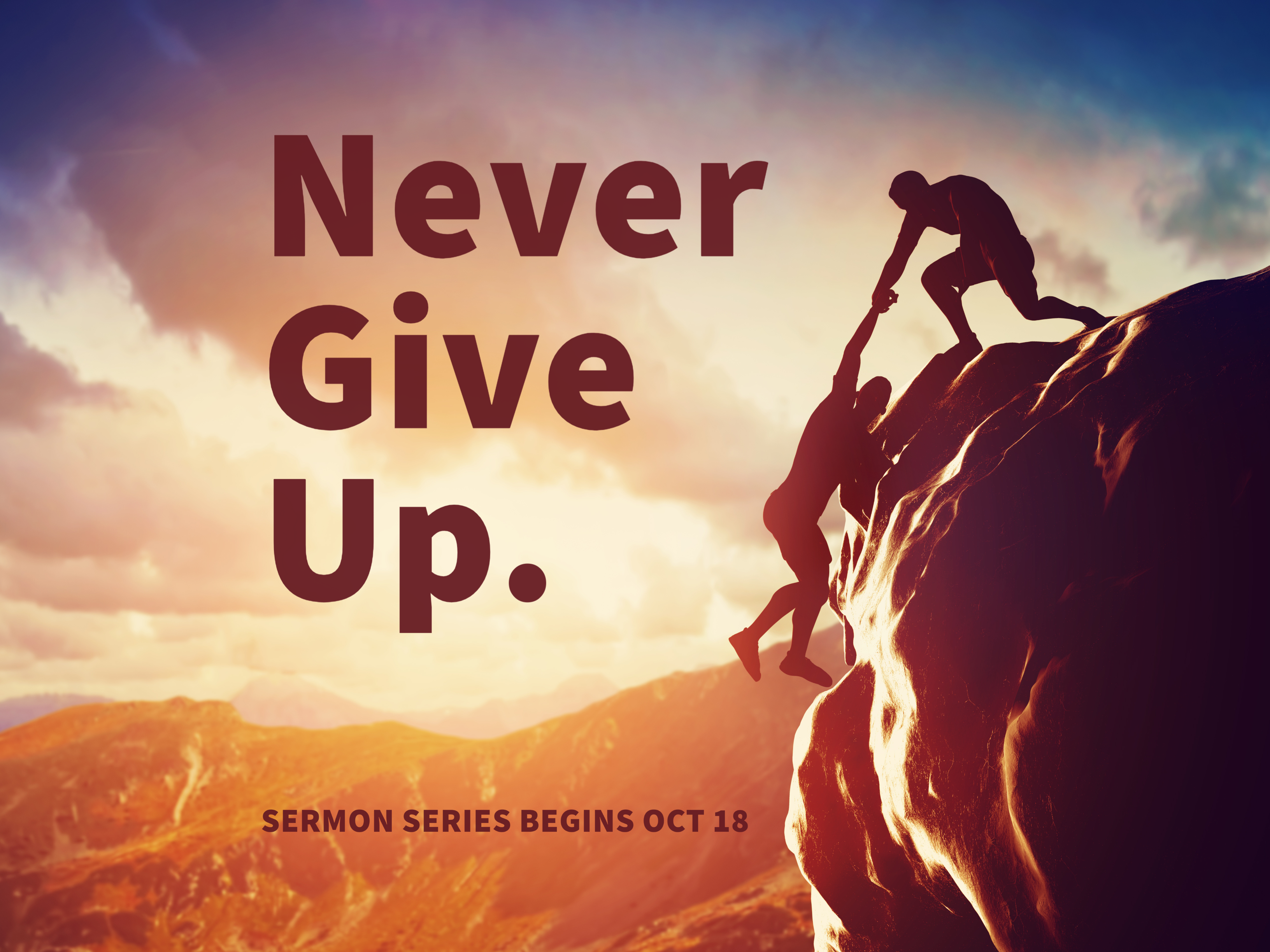 Never Give Up: The Way of Perseverance