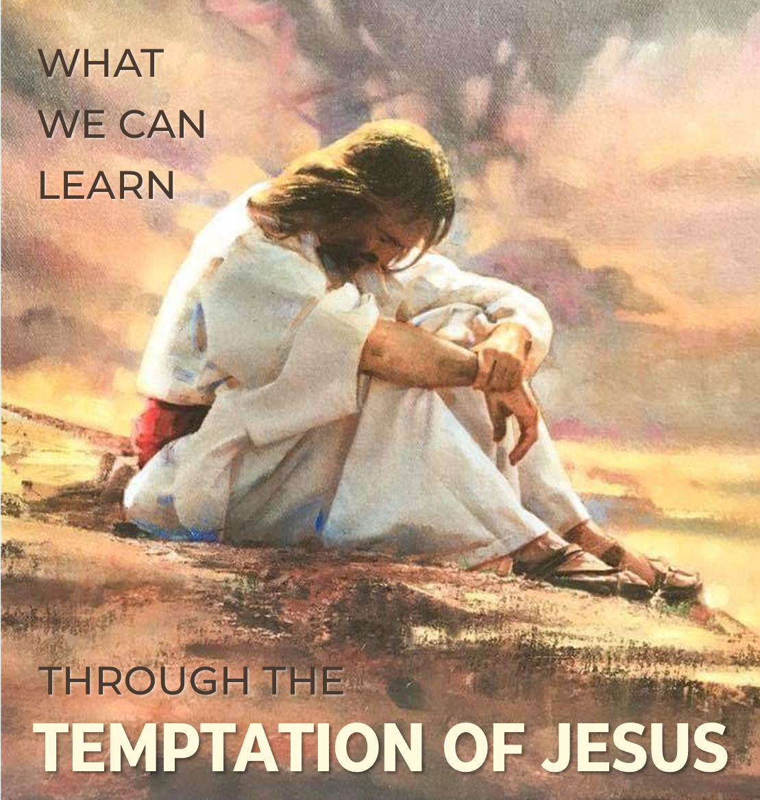 What We Can Learn Through the Temptation of Jesus