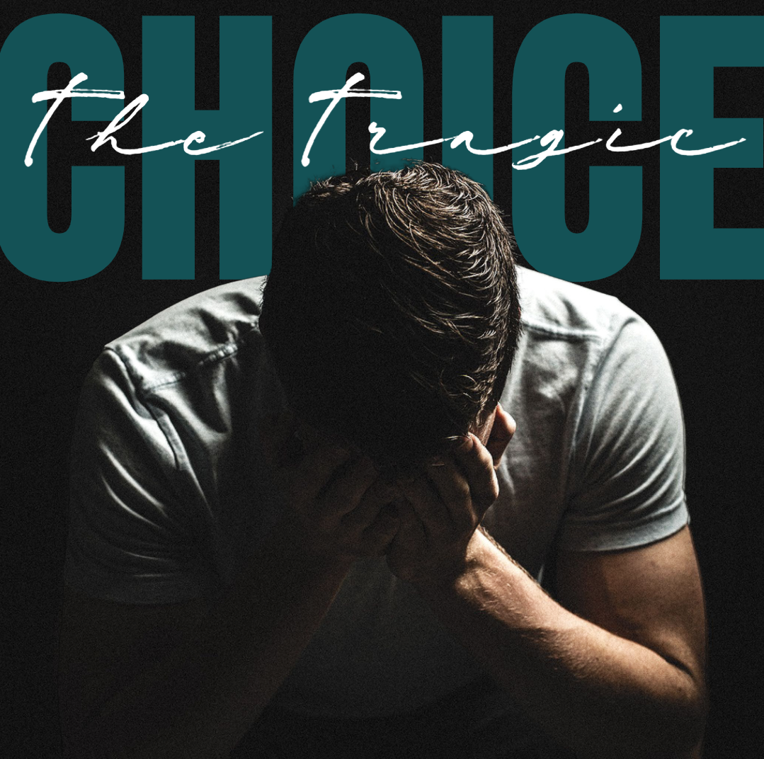 Never Give Up: The Tragic Choice